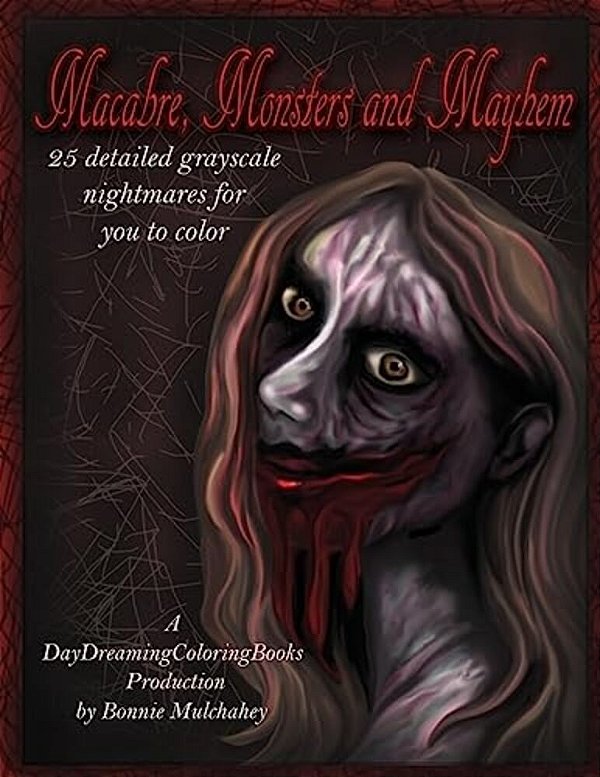 Macabre, Monsters And Mayhem-..