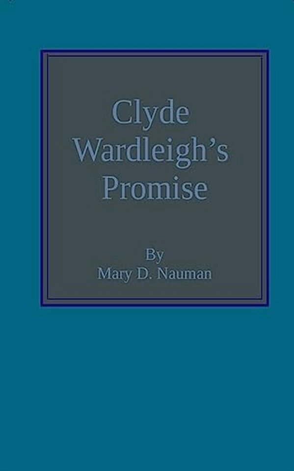 Clyde Wardleigh's Promise-..