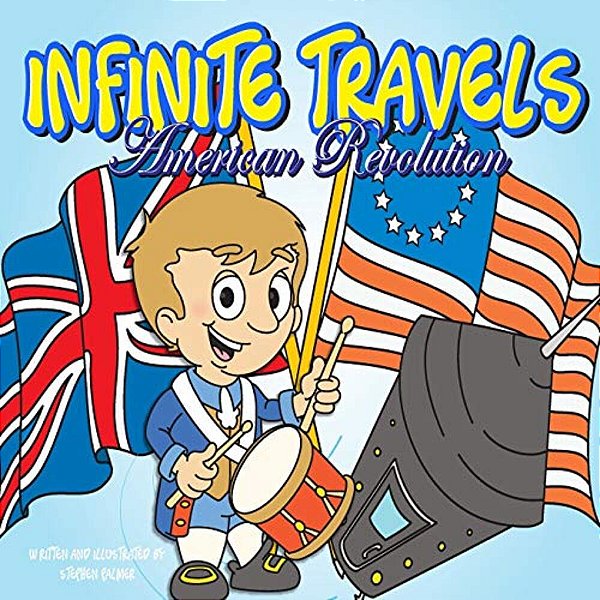 Infinite Travels: American Revolution-..