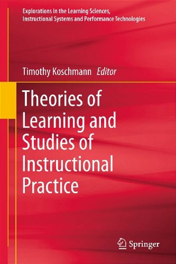 Theories Of Learning And Studies Of Instructional Practice-..