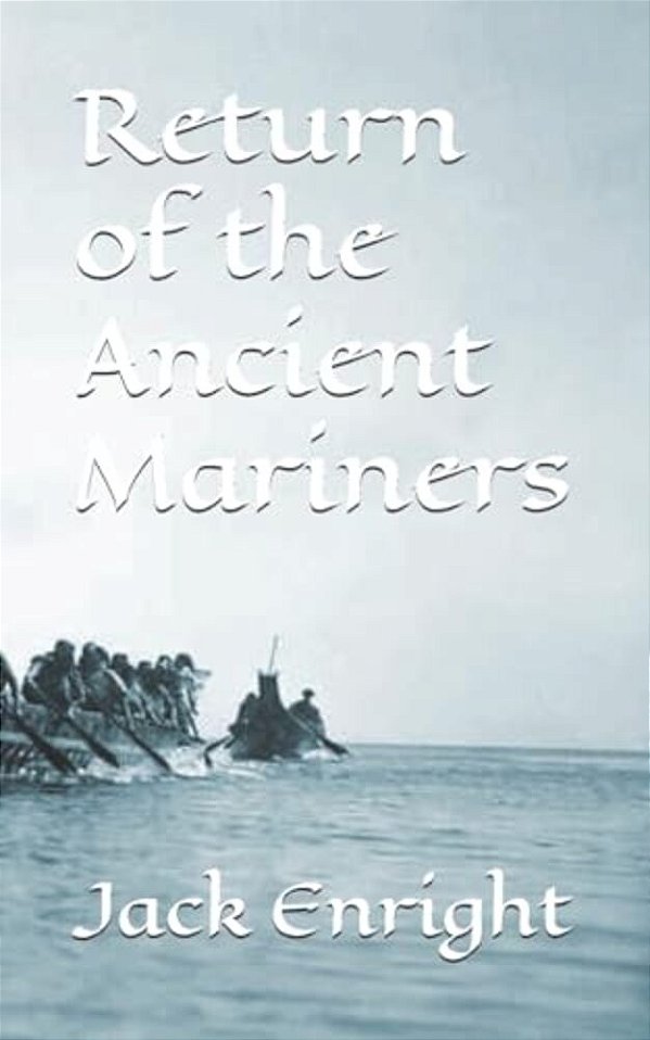 Return Of The Ancient Mariners: Revised Edition-..