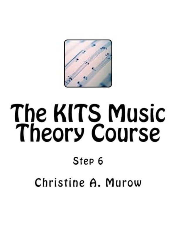 The Kits Music Theory Course: Step 6-..