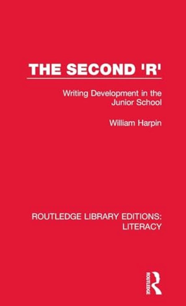 The Second 'R': Writing Development In The Junior School-..