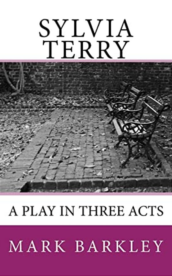 Sylvia Terry: A Play In Three Acts-..