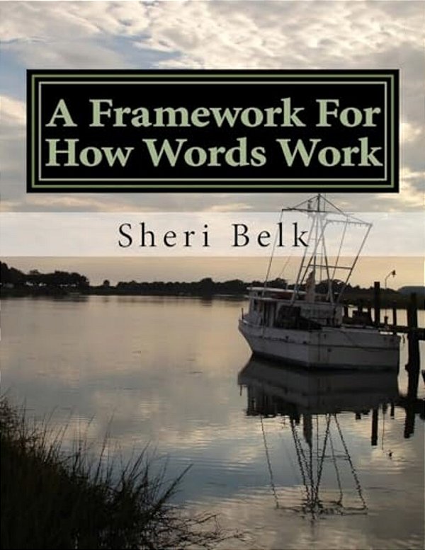 A Framework For How Words Work-..