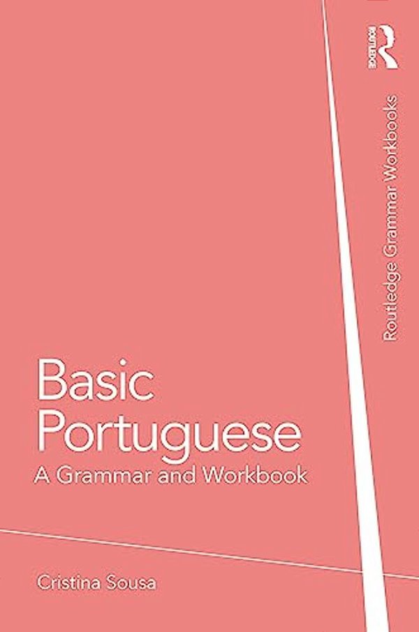 Basic Portuguese: A Grammar And Workbook-..