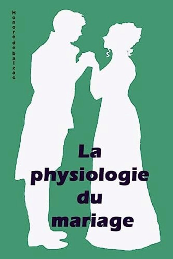 La Physiologie Du Mariage-..
