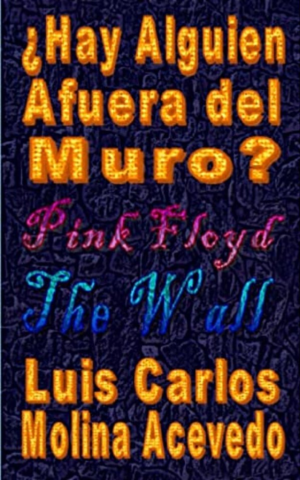 ¿Hay Alguien Afuera Del Muro?-..