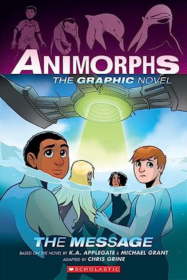 The Message (Animorphs Graphix #4): Volume 4-..