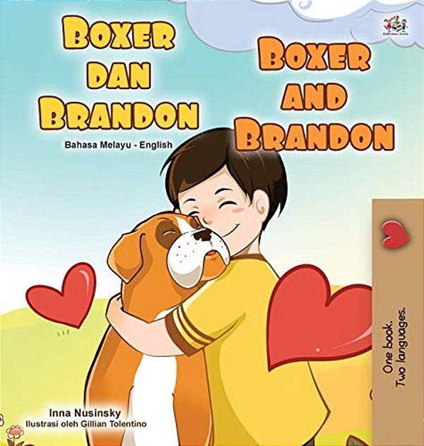 Boxer And Brandon (Malay English Bilingual Book For Kids)-..
