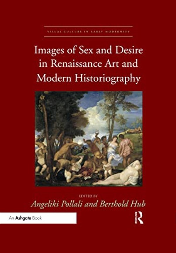 Images Of Sex And Desire In Renaissance Art And Modern Historiography-..