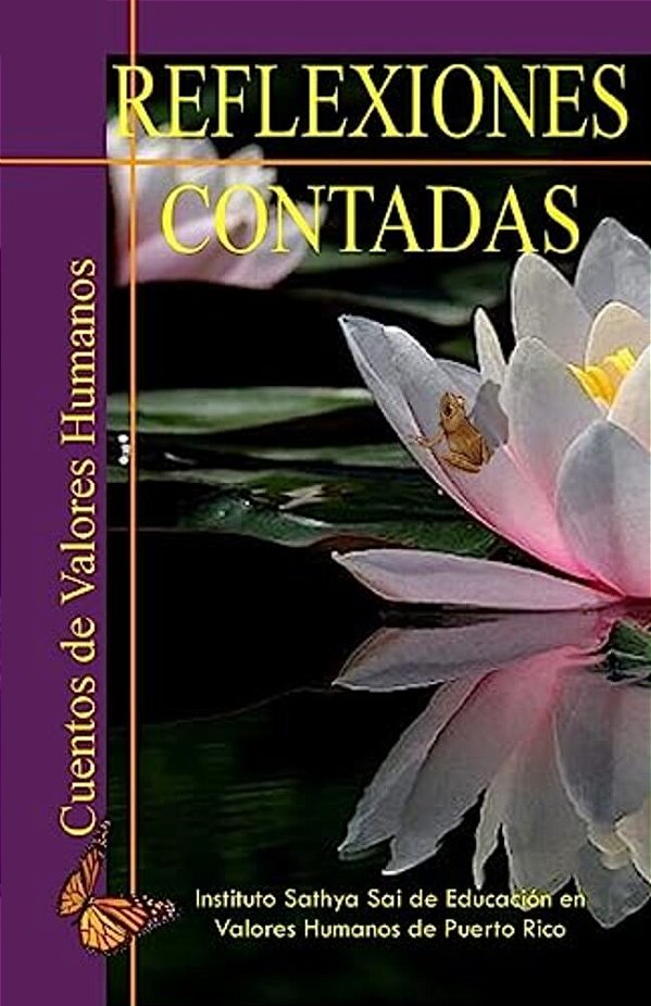 Reflexiones Contadas: Cuentos De Valores Humanos-..