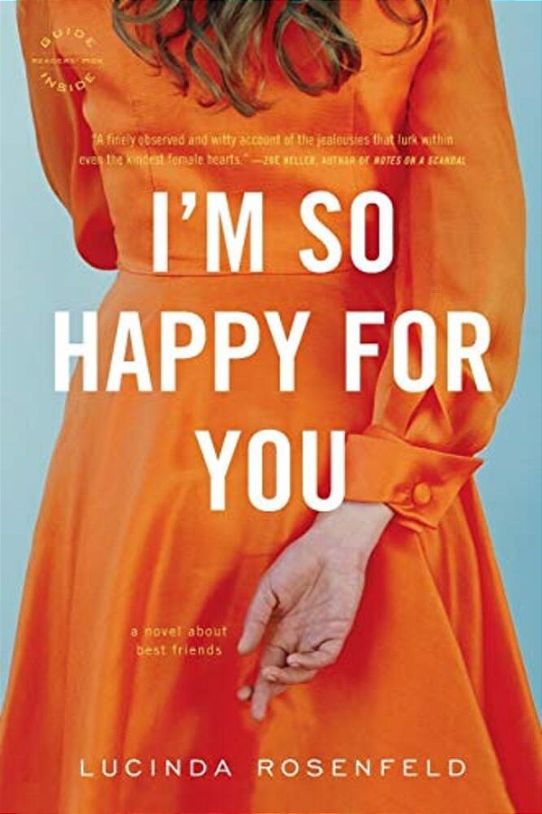 I'm So Happy For You: A Novel About Best Friends-..