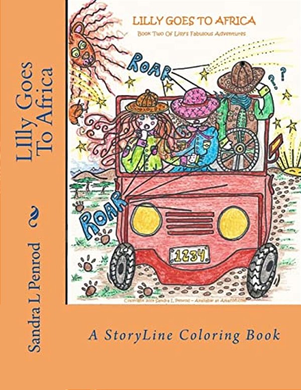 Lilly Goes To Africa: A Storyline Coloring Book-..