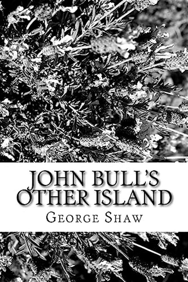 John Bull's Other Island-..