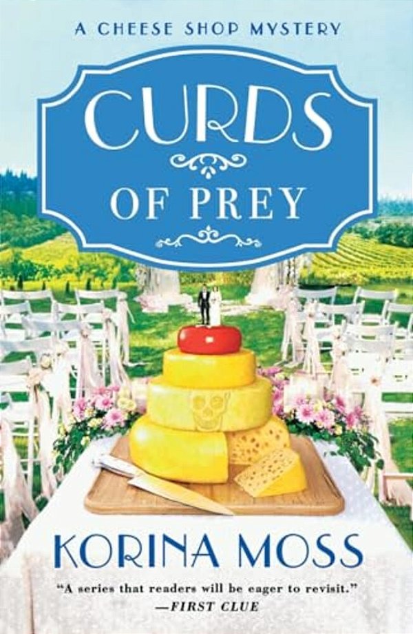 Curds Of Prey: A Cheese Shop Mystery-..