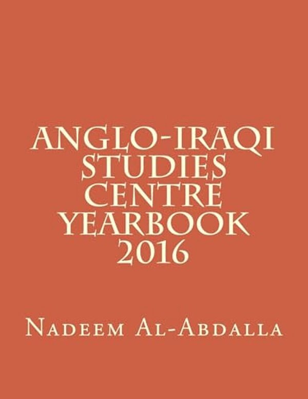 Anglo-Iraqi Studies Centre: Yearbook 2016-..