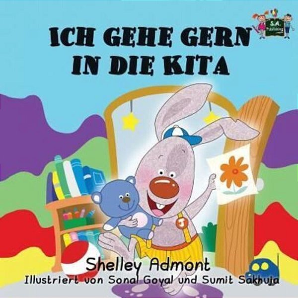 Ich Gehe Gern In Die Kita: I Love To Go To Daycare (German Edition)-..