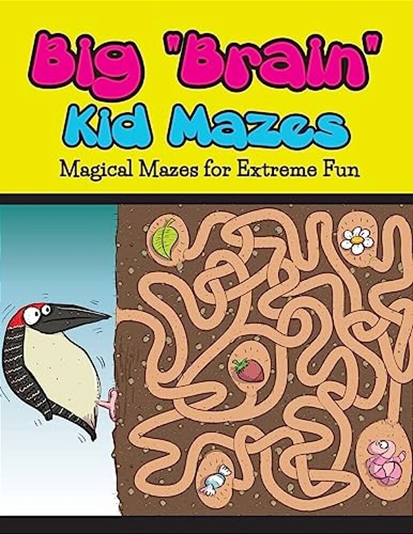 Big "Brain" Kid Mazes: Magical Mazes For Extreme Fun-..