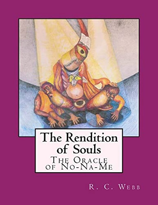 The Rendition Of Souls: The Oracle Of No-Na-me-..