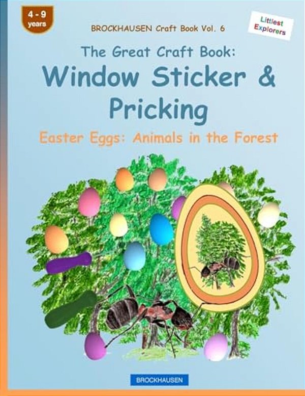 Brockhausen Craft Book Vol. 6 - The Great Craft Book: Window Sticker & Pricking: Easter Eggs: Animals In The Forest-..