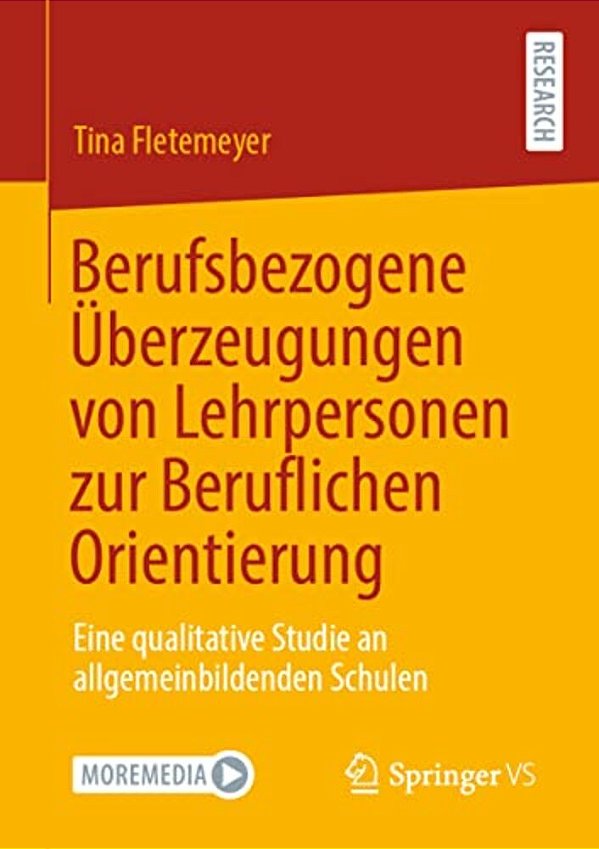 Berufsbezogene Überzeugungen Von Lehrpersonen Zur Beruflichen Orientierung: Eine Qualitative Studie An Allgemeinbildenden Schulen-..