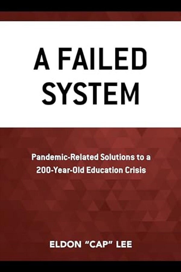 Failed System: Pandemic-Related Solutions To A 200-Year-old Education Crisis-..