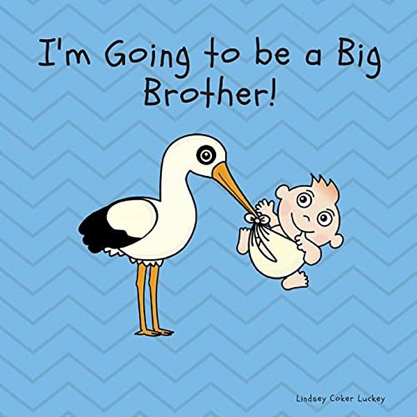 I'm Going To Be A Big Brother-..