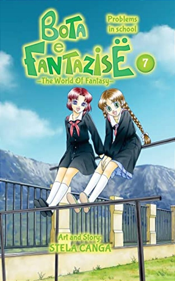 Bota E Fantazise (The World Of Fantasy): Chapter 07 - Problems In School-..