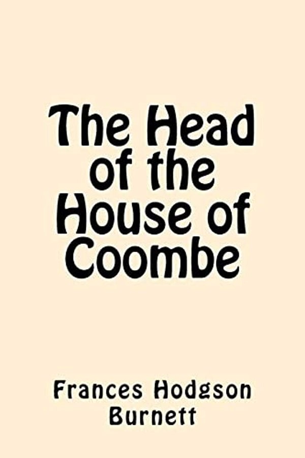 The Head Of The House Of Coombe-..