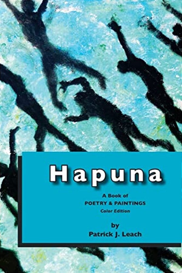 Hapuna (Color Edition): Poetry And Art-..