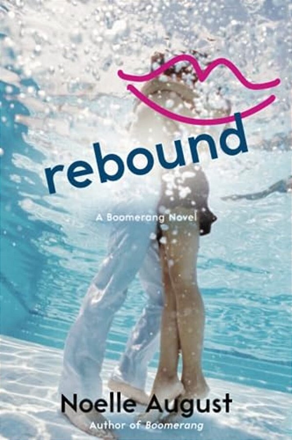 Rebound: A Boomerang Novel-..