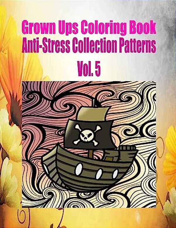 Grown Ups Coloring Book Anti-Stress Collection Patterns Vol. 5 Mandalas-..