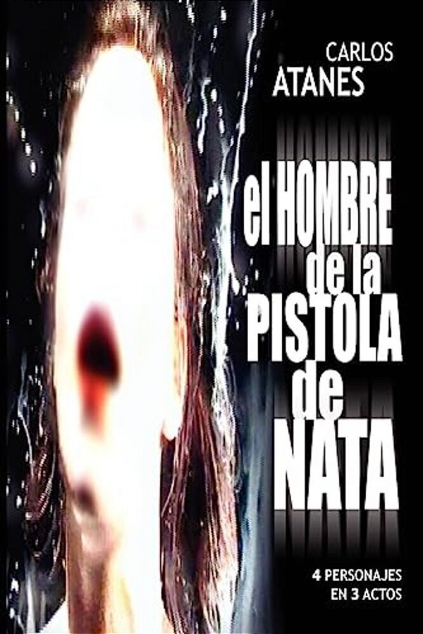 El Hombre De La Pistola De Nata-..