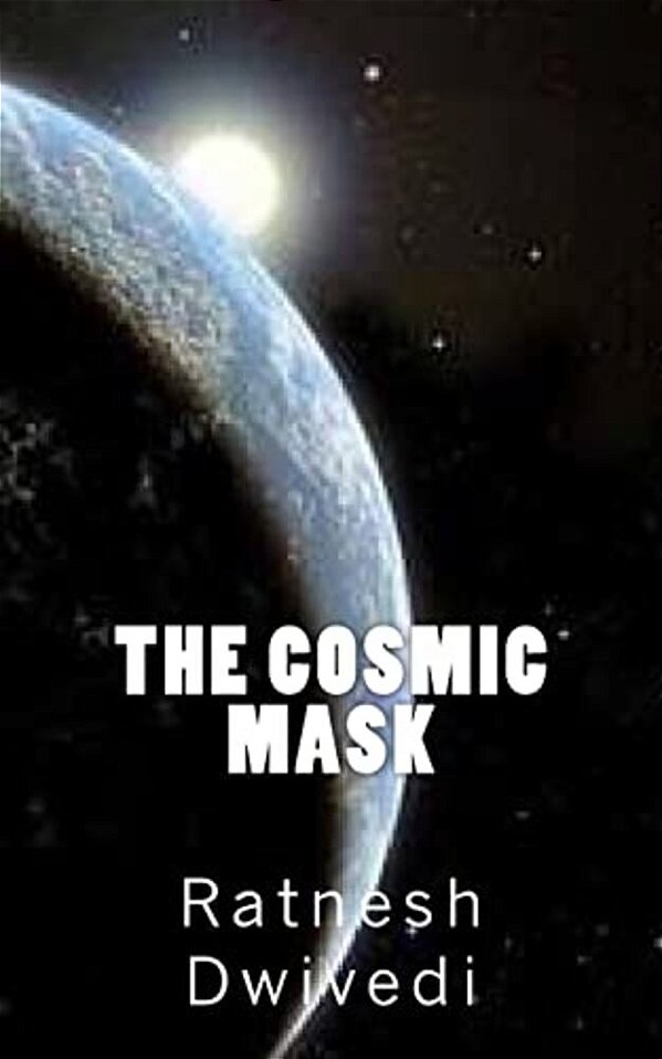 The Cosmic Mask-..