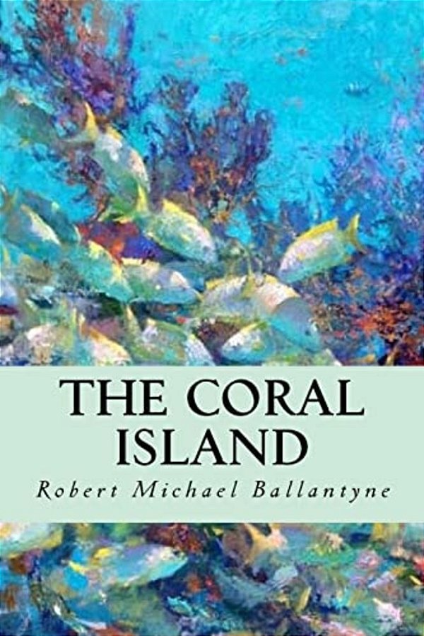 The Coral Island-..