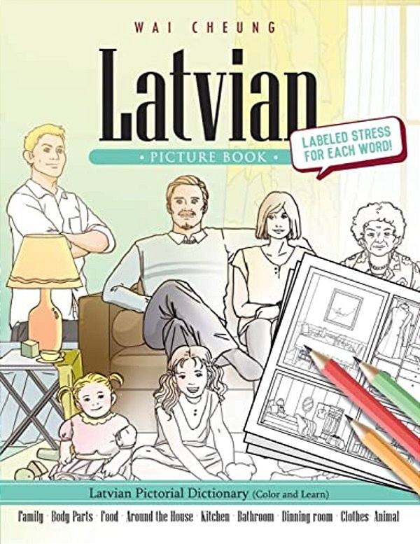 Latvian Picture Book: Latvian Pictorial Dictionary (Color And Learn)-..