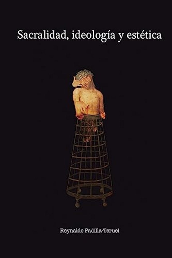 Sacralidad, Ideología Y Estética-..