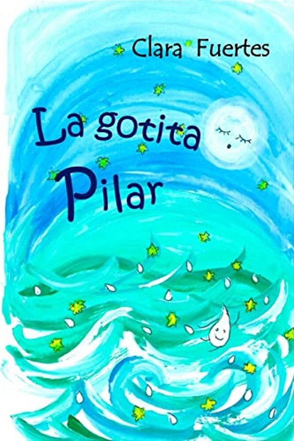 La Gotita Pilar: El Ciclo Del Agua-..