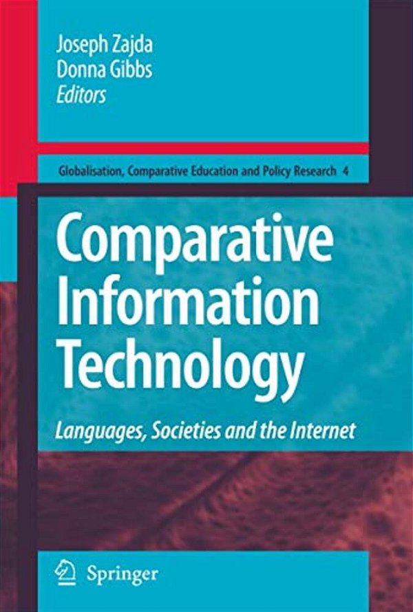 Comparative Information Technology: Languages, Societies And The Internet-..