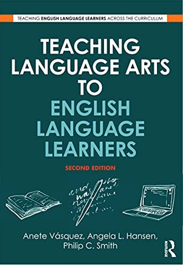 Teaching Language Arts To English Language Learners-..