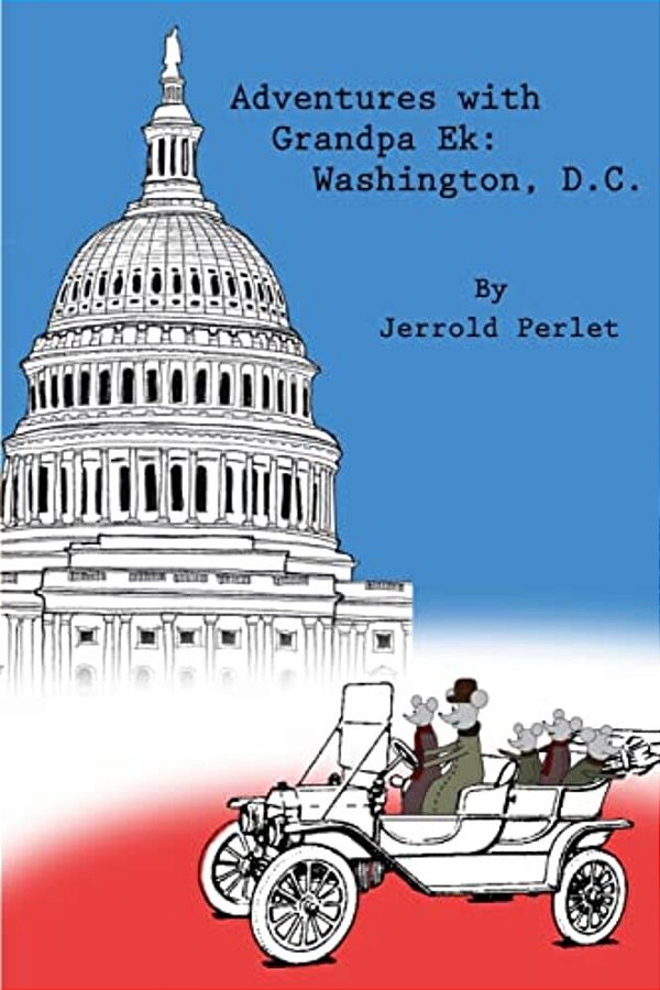 Adventures With Grandpa Ek: Washington DC-..