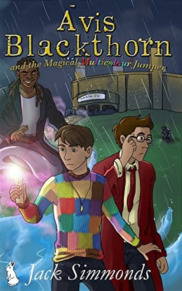 Avis Blackthorn And The Magical Multicolour Jumper: (The Wizard Magic School Series, Book 2)-..