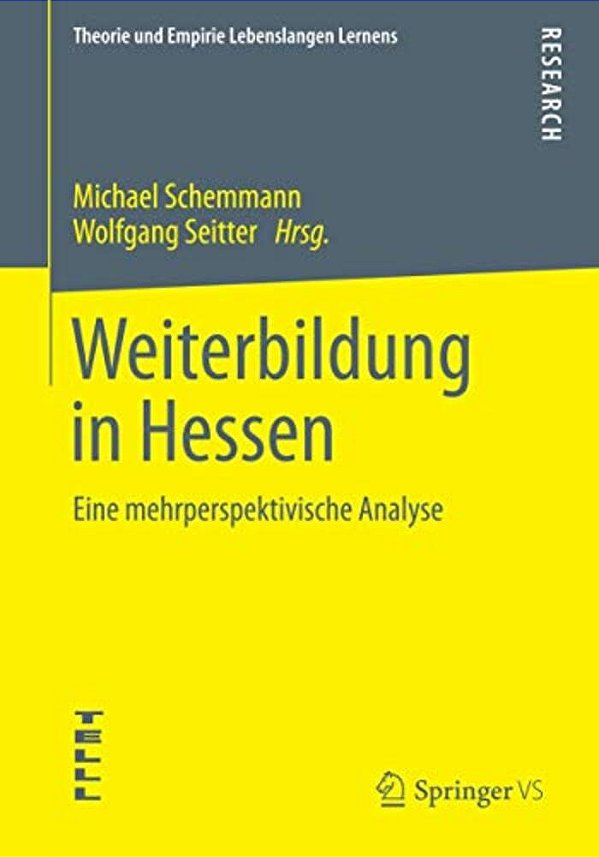 Weiterbildung In Hessen: Eine Mehrperspektivische Analyse-..