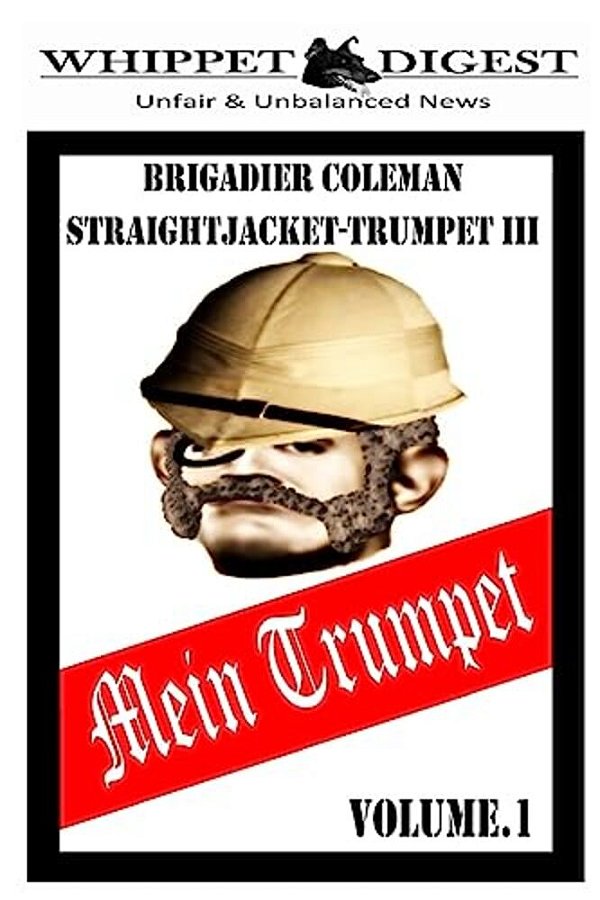 Mein Trumpet - Volume 1: The Whippet Digest Presents-..