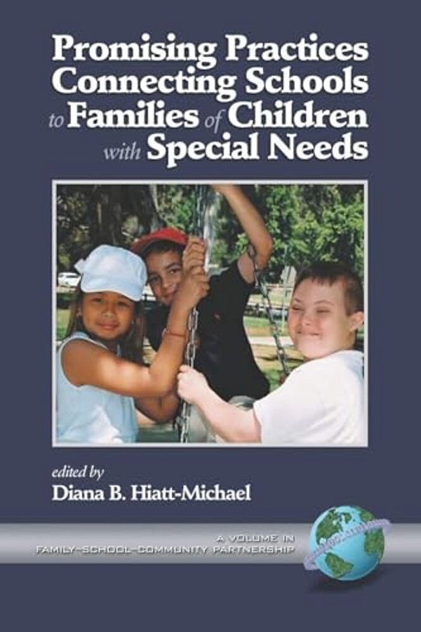 Promising Practices Connecting Schools To Families Of Children With Special Needs-..