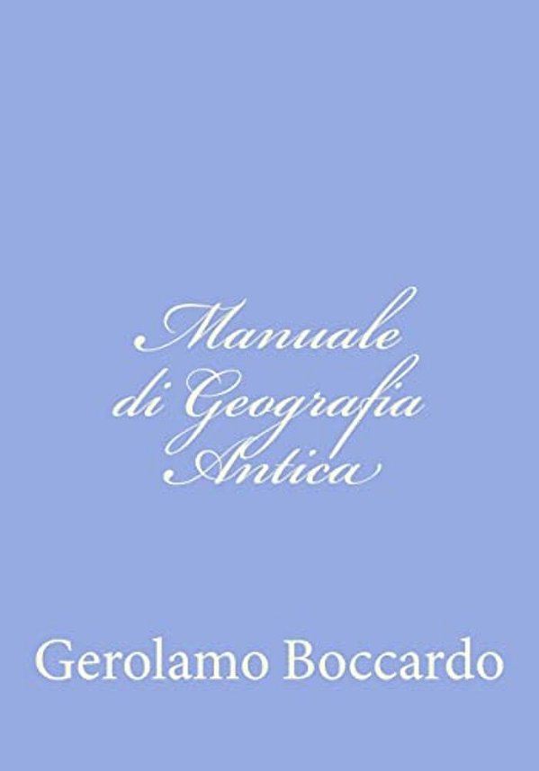 Manuale Di Geografia Antica-..