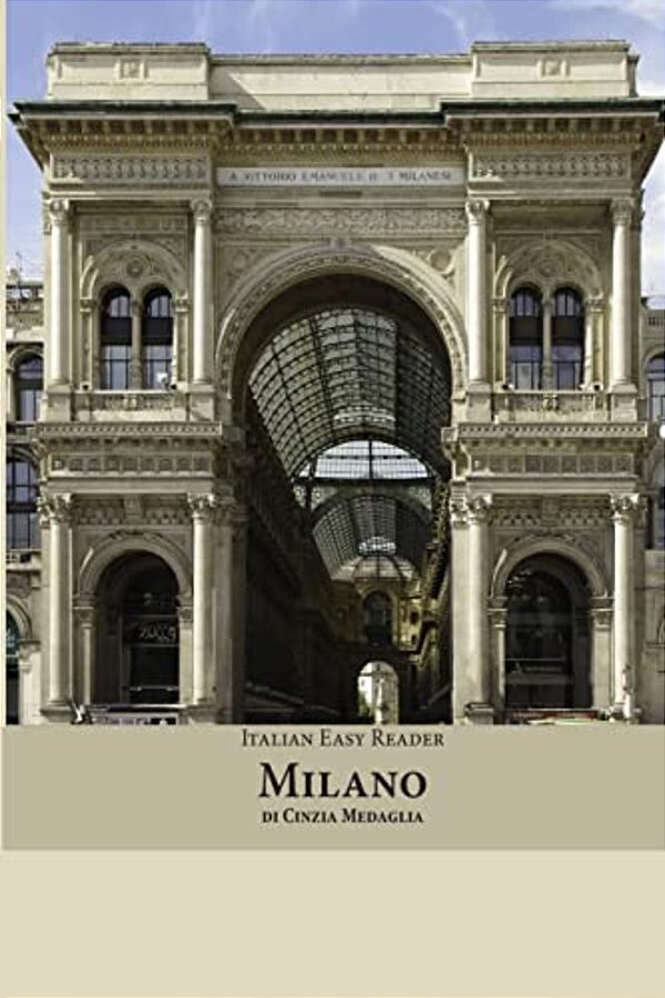 Italian Easy Reader: Milano-..