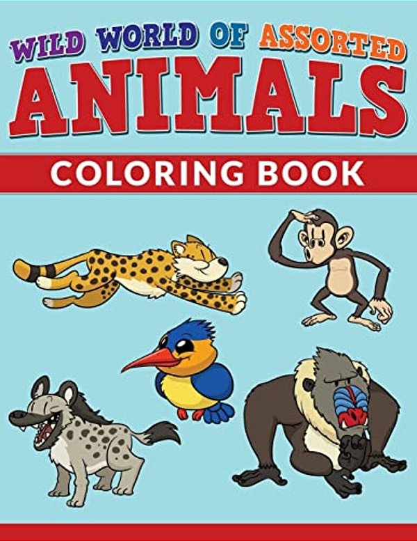 Wild World Of Assorted Animals Coloring Book-..
