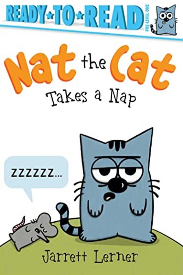 Nat The Cat Takes A Nap: Ready-To-read Pre-Level 1-..